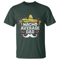 Funny Cinco De Mayo Father's Day Mexican T Shirt Nacho Average Dad Sombrero Hat