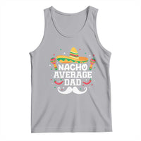 Funny Cinco De Mayo Father's Day Mexican Tank Top Nacho Average Dad Sombrero Hat