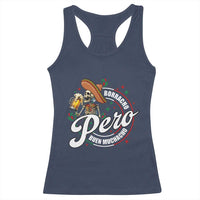 Funny Cinco De Mayo Racerback Tank Top Borracho Pero Buen Muchacho Mexican Skeleton With Beers