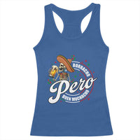 Funny Cinco De Mayo Racerback Tank Top Borracho Pero Buen Muchacho Mexican Skeleton With Beers