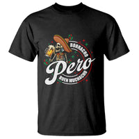 Funny Cinco De Mayo T Shirt Borracho Pero Buen Muchacho Mexican Skeleton With Beers