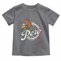 Funny Cinco De Mayo Toddler T Shirt Borracho Pero Buen Muchacho Mexican Skeleton With Beers