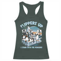 Flippers Up I Stand With The Peinguins Racerback Tank Top Penguins Tariff Resist