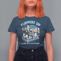 Flippers Up I Stand With The Peinguins T Shirt For Women Penguins Tariff Resist