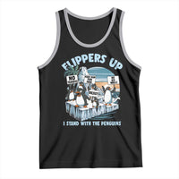 Flippers Up I Stand With The Peinguins Tank Top Penguins Tariff Resist
