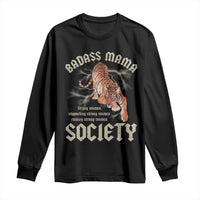 Funny Badass Mama Society Long Sleeve Shirt Vintage Tiger Mother's Day
