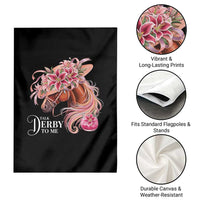 Talk Derby To Me Garden Flag Funny Horse Racing Derby Day Stargazer Lilies