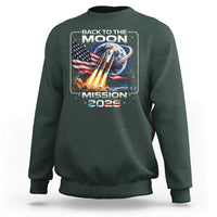 Back To The Moon Mission 2026 Sweatshirt Rocket Launch Moon Space Program