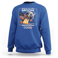 Back To The Moon Mission 2026 Sweatshirt Rocket Launch Moon Space Program