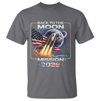 Back To The Moon Mission 2026 T Shirt Rocket Launch Moon Space Program