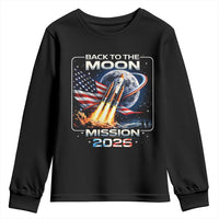 Back To The Moon Mission 2026 Youth Sweatshirt Rocket Launch Moon Space Program