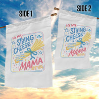 In My String Cheese Mama Era Garden Flag Funny Mom Life Coquette Bow