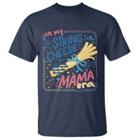 In My String Cheese Mama Era T Shirt Funny Mom Life Coquette Bow