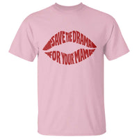 Save The Drama For Your Mama T Shirt Retro 90s Sitcom