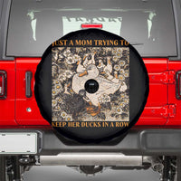 Just A Mom Trying To Keep Her Ducks In A Row Spare Tire Cover Funny Duck Mom