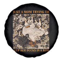 Just A Mom Trying To Keep Her Ducks In A Row Spare Tire Cover Funny Duck Mom