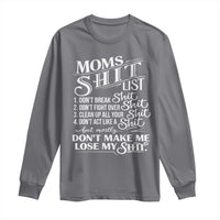 Mom Shit List Long Sleeve Shirt Funny Mom Life Sarcastic Mothers Day