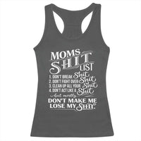 Mom Shit List Racerback Tank Top Funny Mom Life Sarcastic Mothers Day