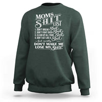 Mom Shit List Sweatshirt Funny Mom Life Sarcastic Mothers Day