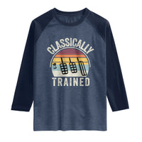 Classically Trained Car Raglan Shirt Funny Manual Transmission Driver