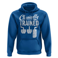Classically Trained Manual Car Hoodie Pedals Driving Humor