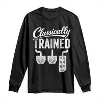 Classically Trained Manual Car Long Sleeve Shirt Pedals Driving Humor
