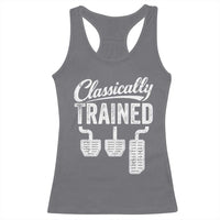 Classically Trained Manual Car Racerback Tank Top Pedals Driving Humor