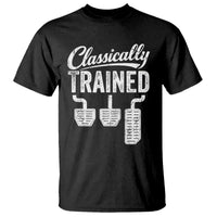 Classically Trained Manual Car T Shirt Pedals Driving Humor