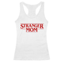 Stranger Mom Racerback Tank Top Funny Mothers Day Movie Gift
