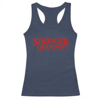Stranger Grandma Racerback Tank Top Funny Grandmother Movie Gift