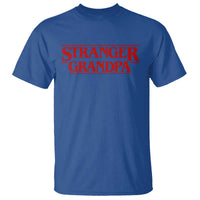 Stranger Grandpa T Shirt Funny Grandfather Movie Gift