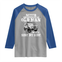 Classic Car Raglan Shirt Never Underestimate An Old Man With A Side By Side Vintage Car - Wonder Print Shop
