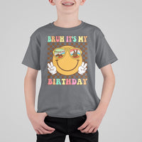 Birthday T Shirt For Kid Bruh It's My Birthday Smiley Face Party - Wonder Print Shop
