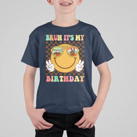 Birthday T Shirt For Kid Bruh It's My Birthday Smiley Face Party - Wonder Print Shop