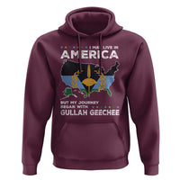 I May Live In America But My Journey Began With Gullah Geechee Hoodie Gullah Geechee Pride