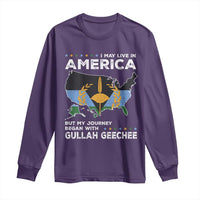 I May Live In America But My Journey Began With Gullah Geechee Long Sleeve Shirt Gullah Geechee Pride