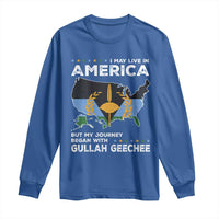 I May Live In America But My Journey Began With Gullah Geechee Long Sleeve Shirt Gullah Geechee Pride