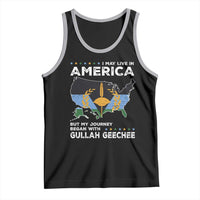 I May Live In America But My Journey Began With Gullah Geechee Tank Top Gullah Geechee Pride