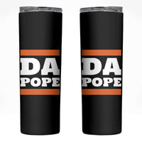 Funny Da Pope From America Chicago Skinny Tumbler