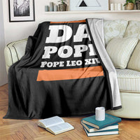 Funny Da Pope From America Chicago Pope Leo XIV Throw Blanket - Wonder Print Shop