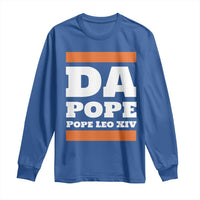 Funny Da Pope From America Chicago Pope Leo XIV Long Sleeve Shirt