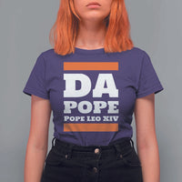 Funny Da Pope From America Chicago Pope Leo XIV T Shirt For Women