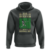 Funny Baseball Hoodie Never Underestimate An Old Man With A Baseball Bat - Wonder Print Shop