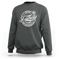 Family Reunion Matching Sweatshirt Ain't No Family Like The One We Got Sun Ocean Wave - Wonder Print Shop