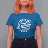 Family Reunion Matching T Shirt For Women Ain't No Family Like The One We Got Sun Ocean Wave - Wonder Print Shop