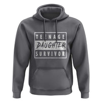 Teenage Daughter Survivor Hoodie Vintage Funny Popular Parenting Quote - Wonder Print Shop