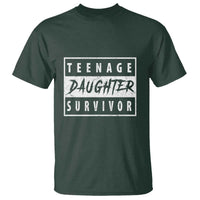 Teenage Daughter Survivor T Shirt Vintage Funny Popular Parenting Quote - Wonder Print Shop