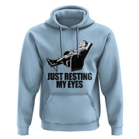 Funny Dad Hoodie Just Resting My Eyes Father's Day - Wonder Print Shop