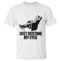Funny Dad T Shirt Just Resting My Eyes Father's Day - Wonder Print Shop