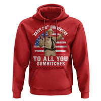 Happy 250th Anniversary To All You Sumbitches Hoodie Funny Smokey Patriotic 70s Movie The Bandit